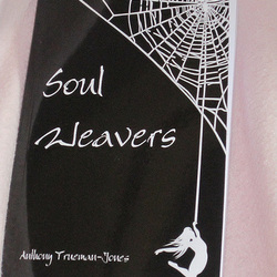 Tony's first book "Soul Weavers"