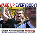 WakeUpEverybody.AntiWar.Social.Racial.31May2008.EXBMixology