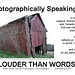 PhotographicallySpeaking.LouderThanWords.11x17