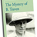 Judy Stone: The mystery of B.Traven