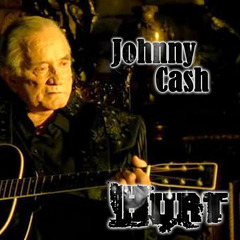 Johnny Cash: Hurt