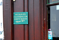 No soiled clothing or dirty boots