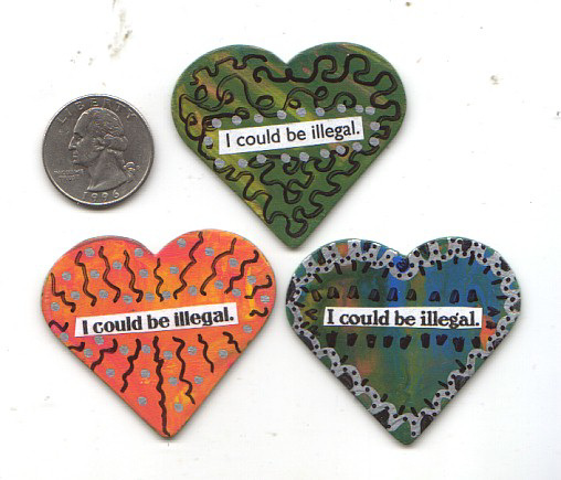 I could be illegal pins, smaller hearts