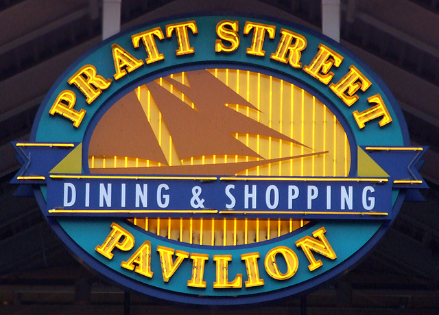 Pratt Street Pavilion Sign in the Inner Harbor in Baltimore, September 2009