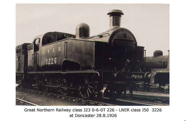 GNR cl J23 060T 226 LNER cl J50 3226 Doncaster 28 8 1926 WHW