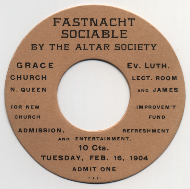 Fastnacht Sociable Ticket, Grace Evangelical Lutheran Church, Lancaster, Pa., Feb. 16, 1904