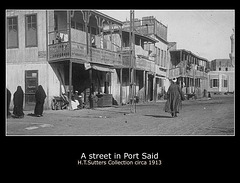 Port Said old street - H T Sutters Collection - circa 1913