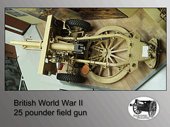 British WW2 25 pdr field gun -Firepower - Woolwich - 25.7.2007