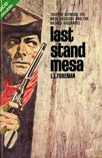 Ace Books 47200 - L.L. Foreman - Last Stand Mesa