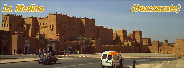 C'est "Medina  de Ouarzazate"