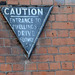Caution Entrance to dwellings
