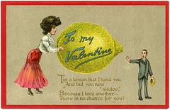 To My Valentine, 'Tis a Lemon That I Hand You