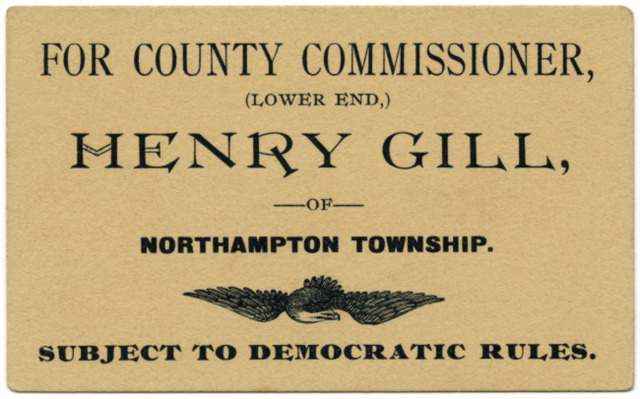 Henry Gill for County Commissioner, Bucks County, Pa., 1890s