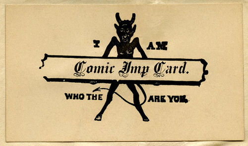 Comic Imp Card: I Am ________, Who the Devil Are You?