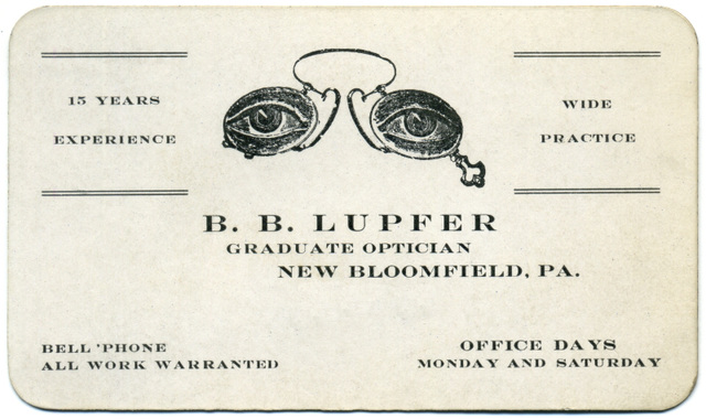 B. B. Lupfer, Graduate Optician, New Bloomfield, Pa.