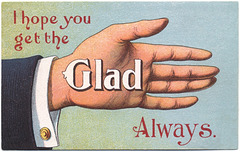 I Hope You Get the Glad Hand Always