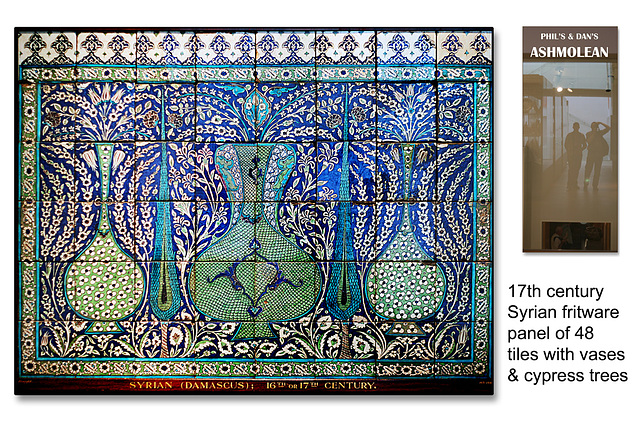 Syrian 17th C fritware tiled panel- The Ashmolean Museum, Oxford - 24.6.2014