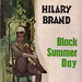 Hilary Brand - Black Summer Day