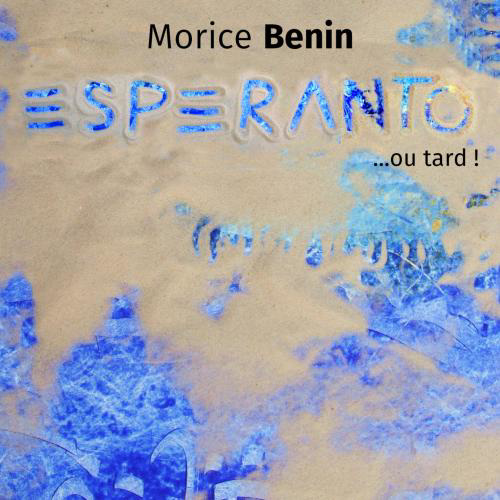 Single-Esperanto ou tard-Morice Benin