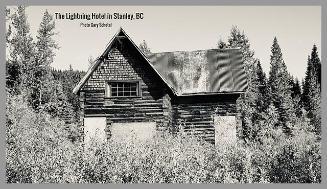 The Lightning Hote; in Stanley, BC