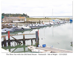 River Yar and Old Sand House Yarmouth 13 9 2023