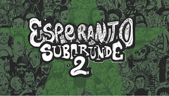 Antaŭmendkampanjo Esperanto Subgrunde Vol.2