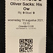 Film ticket for: Oliver Sacks, His Own Life