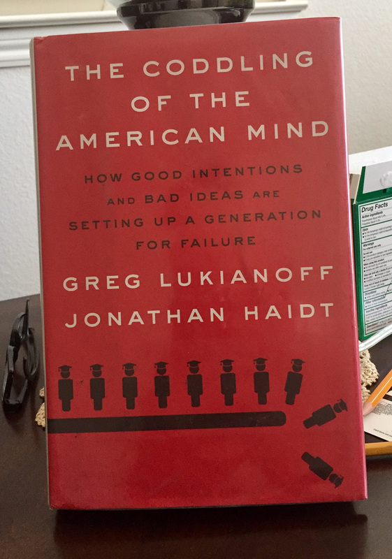 THE CODDLING OF THE AMERICAN MIND