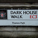 Dark House Walk street sign