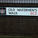 Old Watermen's Walk street sign
