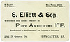 S. Elliott and Son, Dealers in Pure Artificial Ice, Lancaster, Pa.