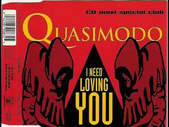 Quasimodo  - I Need Loving You-