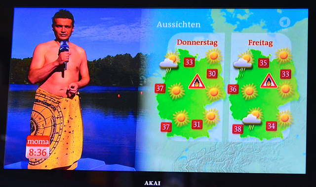 So hot that the German weatherman is bare-chested