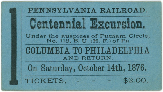 Pennsylvania Railroad Centennial Excursion, Columbia to Philadelphia, Pa., Oct. 14, 1876