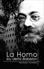 René Centassi, Henri Masson - "La Homo, kiu defiis Babelon"