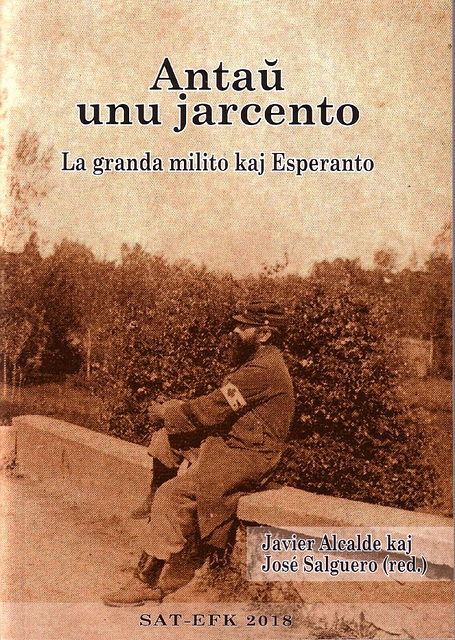 Antaŭ unu jarcento - La granda milito kaj Esperanto