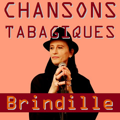 Brindille - Chansons Tabagiques - EP - Label de Nuit Productions