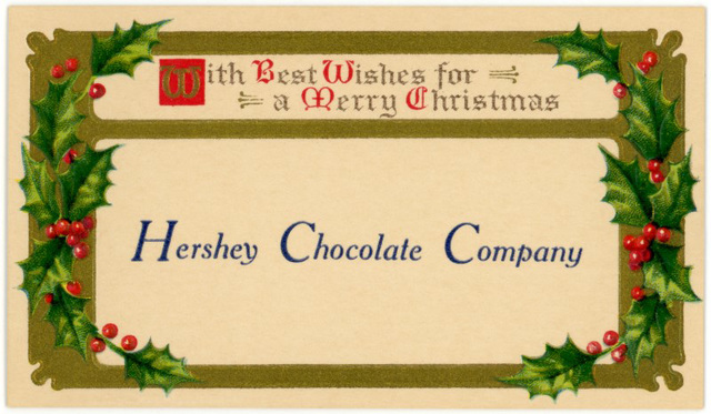 Hershey Chocolate Company—Best Wishes for a Merry Christmas