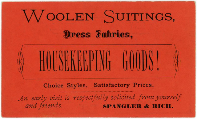 Woolen Suitings, Dress Fabrics, Housekeeping Goods! Spangler and Rich, Marietta, Pa.