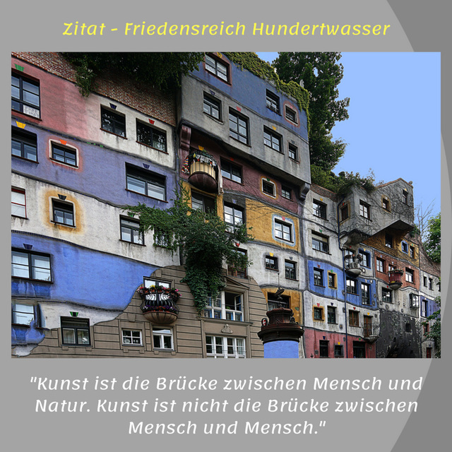 Zitate - F. Hundertwasser - 1.