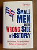 Small Men on The Wrong Side of History