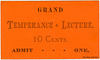 Grand Temperance Lecture Ticket