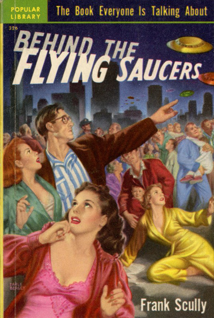 Behind the Flying Saucers