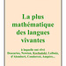 La plus mathématique des langues vivantes   à laquelle ont rêvé Descartes, Newton, Kochański, Leibniz, d'Alembert, Condorcet, Ampère...