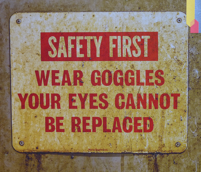 Wear Goggles!