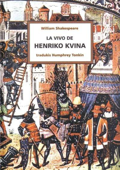 Shakespeare - La Vivo de Henriko Kvina - tradukis H.Tonkin