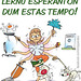 Lernu Esperanton dum estas tempo☺!