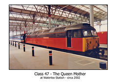 Class 47  'The Queen Mother' at Waterloo c 2002