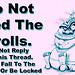 O&S (meme) - no feeding trolls