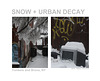 Snow and Urban Decay